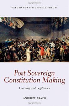 Post Sovereign Constitutional Making: Learning and Legitimacy