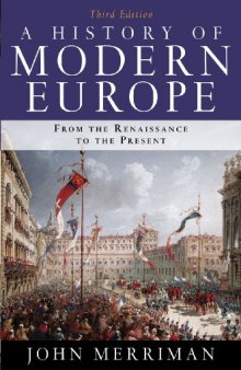 A History of Modern Europe: From the Renaissance to the Present