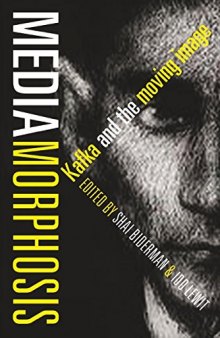 Mediamorphosis: Kafka and the Moving Image