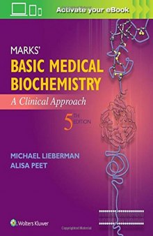 Marks’ Basic Medical Biochemistry: A Clinical Approach (5th Edition)