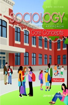 Sociology: A Down-To-Earth Approach. Core Concepts