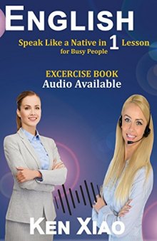 English: Speak Like a Native in 1 Lesson for Busy People