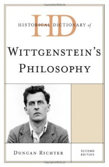 Historical Dictionary of Wittgenstein’s Philosophy, 2nd Edition