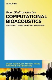 Computational bioacoustics : biodiversitymonitoring and assessment