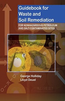 Guidebook for Waste and Soil Remediation: For Non-Hazardous Petroleum and Salt-Contaminated Sites