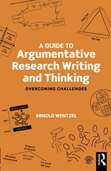 A Guide to Argumentative Research Writing and Thinking: Overcoming Challenges