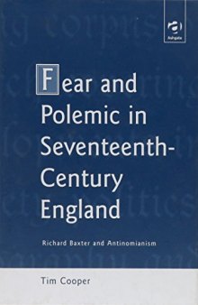 Fear and polemic in seventeenth-century England : Richard Baxter and antinomianism