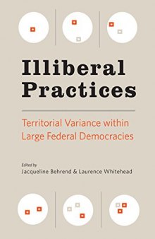 Illiberal Practices. Territorial Variance Within Large Federal Democracies