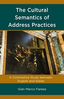 The Cultural Semantics of Address Practices: A Contrastive Study Between English and Italian
