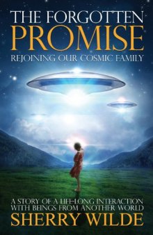 Forgotten Promise: Rejoining Our Cosmic Family