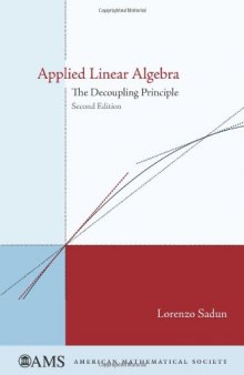 Applied Linear Algebra: The Decoupling Principle