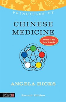 Principles of Chinese Medicine: What it is, how it works, and what it can do for you Second Edition