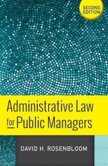 Administrative Law for Public Managers