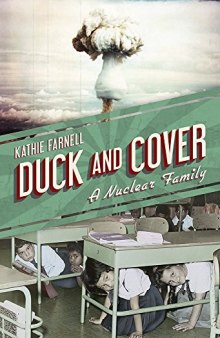 Duck and Cover: A Nuclear Family