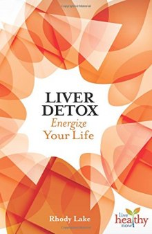 Liver Detox: Energize Your Life