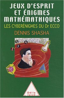 Jeux d’esprit et énigmes mathématiques III : Les cyberénigmes du Dr Ecco