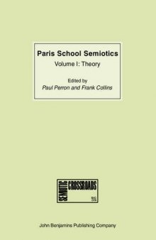 Paris School Semiotics, Volume I: Theory