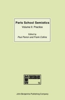 Paris School Semiotics, Volume II: Practice