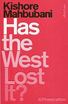 Has the West Lost It?: A Provocation