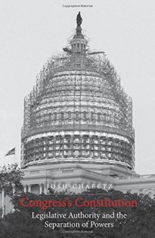 Congress’s Constitution: Legislative Authority and the Separation of Powers