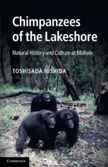 Chimpanzees of the Lakeshore Natural History and Culture at Mahale