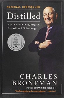 Distilled: A Memoir of Family, Seagram, Baseball, and Philanthropy