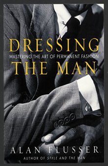 Dressing the Man.  Mastering the Art of Permanent Fashion