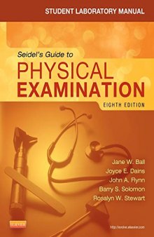 Seidel’s Guide to Physical Examination: Student Laboratory Manual