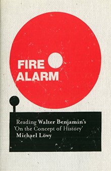 Fire alarm: Reading Walter Benjamin’s ’On the concept of history’