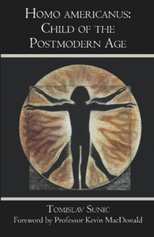 Homo americanus: Child of the Postmodern Age