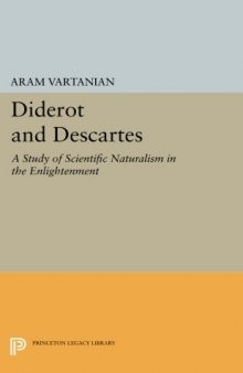 Diderot and Descartes: A Study of Scientific Naturalism in the Enlightenment
