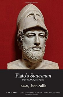 Plato’s Statesman: Dialectic, Myth, and Politics