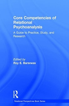 Core Competencies of Relational Psychoanalysis: A Guide to Practice, Study and Research