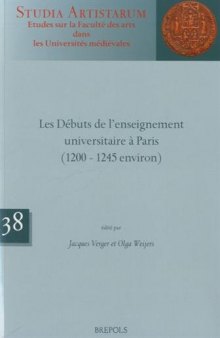 Les débuts de l’enseignement universitaire à Paris (1200 – 1245 environ)