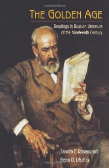 The Golden Age: Readings in Russian Literature of the Nineteenth Century