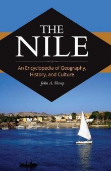 The Nile: An Encyclopedia of Geography, History, and Culture