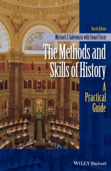 The Methods and Skills of History: A Practical Guide