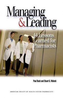 Managing and Leading: 44 Lessons Learned for Pharmacists