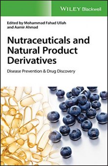 Nutraceuticals and Natural Product Derivatives: Disease Prevention & Drug Discovery