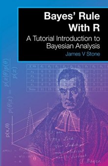 Bayes Rule with R A Tutorial Introduction to Bayesian Analysis
