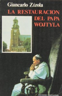 La restauración del papa Wojtyła