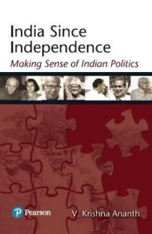 India Since Independence: Making Sense of Indian Politics, 1e