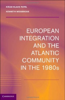 European Integration and the Atlantic Community in the 1980s