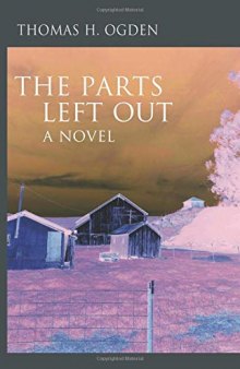 The Parts Left Out: A Novel