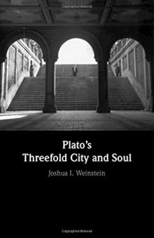 Plato’s Threefold City and Soul