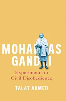 Mohandas Gandhi: India’s Non-violent Revolutionary?