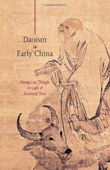 Daoism in Early China: Huang-Lao Thought in Light of Excavated Texts
