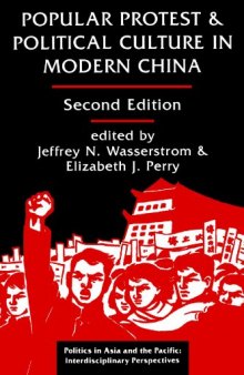 Popular Protest and Political Culture in Modern China