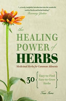 The Healing Power of Herbs: Medicinal Herbs for Common Ailments