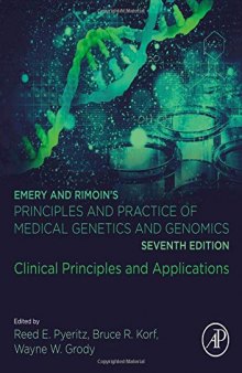 Emery and Rimoin’s Principles and Practice of Medical Genetics and Genomics: Clinical Principles and Applications